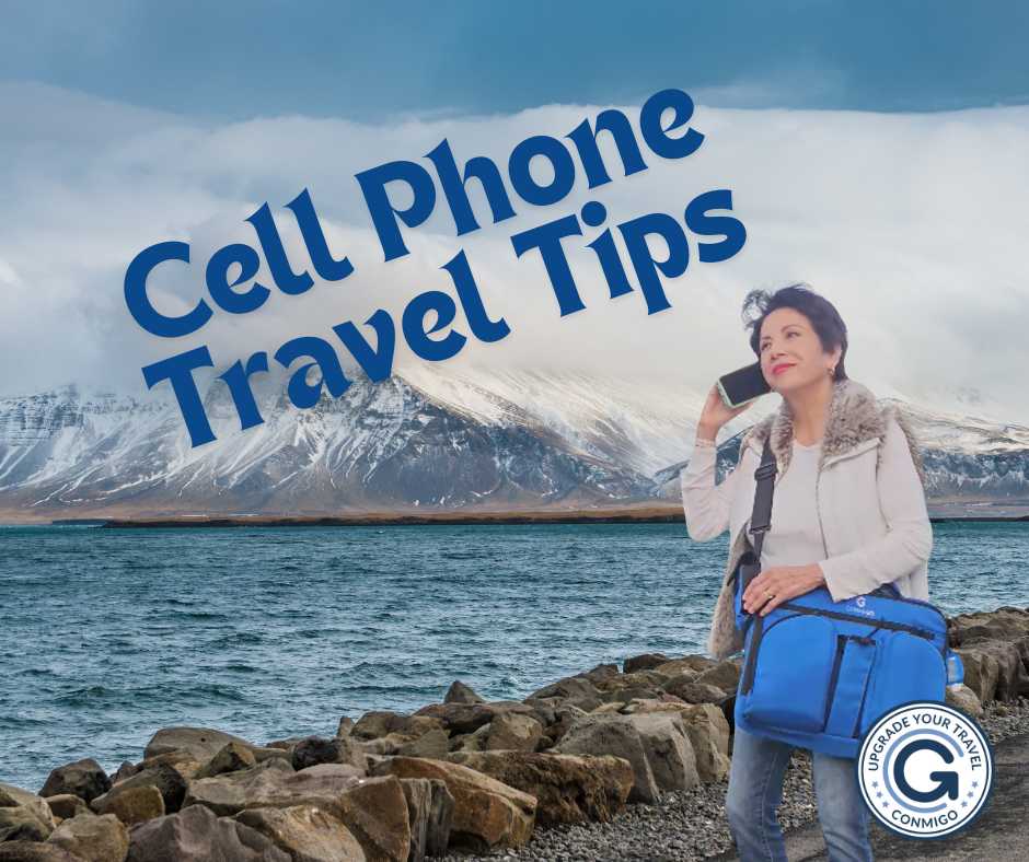 Essential Tips for Using Your Cell Phone While Traveling